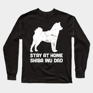 Shiba Inu - Funny Stay At Home Dog Dad Long Sleeve T-Shirt